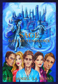 Title: SAGE: Gate Of Vengeance, Author: Daniel LaRussa