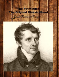 Title: The Pioneers, The Original Classic Novel, Author: James Fenimore Cooper