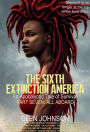 The Sixth Extinction: America Part Seven: All Aboard