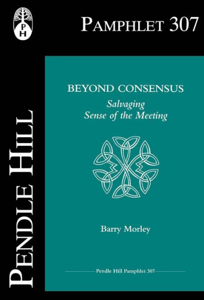 Beyond Consensus: Salvaging Sense of the Meeting