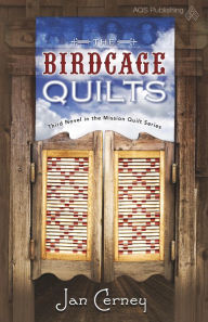 Title: The Birdcage Quilts, Author: Jan Cerney