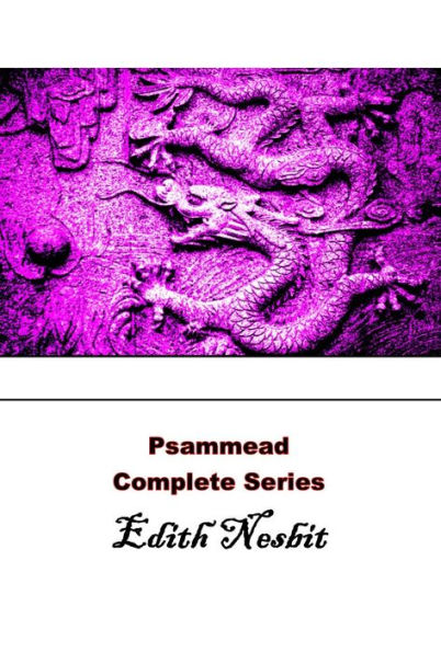 Psammead Complete Series Books 1 2 3 Five Children and It, the Phoenix and the Carpet, The Story of the Amulet