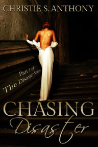 Title: Chasing Disaster, Author: Christie Anthony