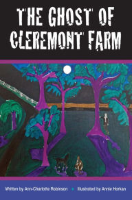 Title: The Ghost of Cleremont Farm, Author: Ann-Charlotte Robinson