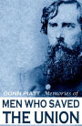 Memories of Men Who Saved the Union (Abridged, Annotated)