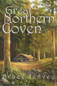 Title: The Great Northern Coven, Author: Bruce Jenvey