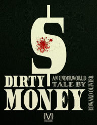 Title: Dirty Money, Author: Edward Olivier