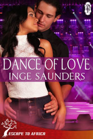 Title: Dance of Love, Author: Inge Saunders