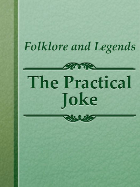 The Practical Joke, The Christmas Story Of Uncle Ned