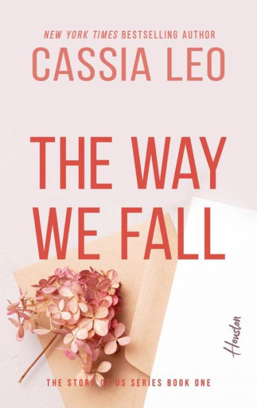 The Way We Fall: A Second-Chance Romance
