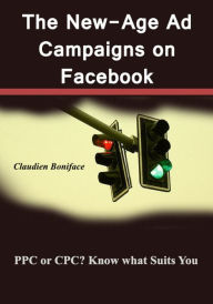 Title: The new- age ad campaigns on facebook, Author: Claudien Boniface