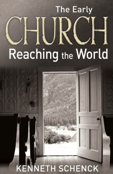 The Early Church: Reaching the World