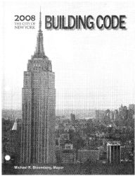 Title: NYC BUILDING (2008): New York City Building Code, Author: City of New York