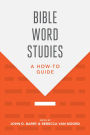 Bible Word Studies: A How-To Guide