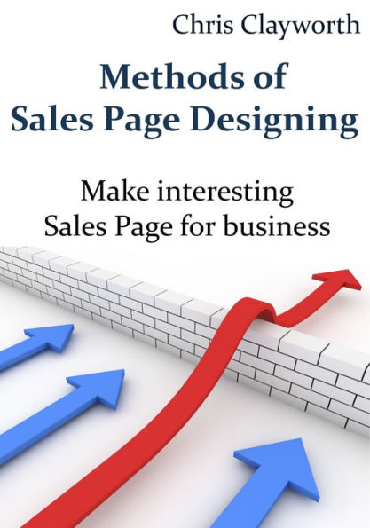 Methods of Sales Page Designing: Make interesting Sales Page for business