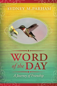 Title: Word of the Day, Author: Sydney M. Parham