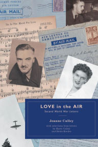 Title: Love in the Air - Second World War Letters, Author: Joanne Culley