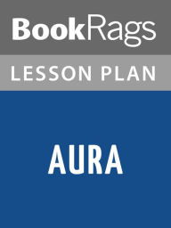Title: Aura Lesson Plans, Author: BookRags