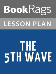 Title: The 5th Wave Lesson Plans, Author: BookRags