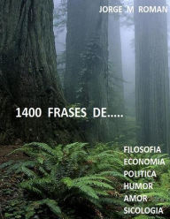 Title: 1400 Frases De..., Author: Jorge Roman