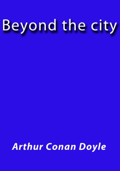 Beyond the city