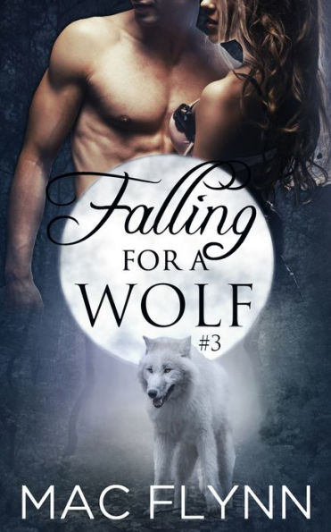 Falling For A Wolf #3 (BBW Werewolf Shifter Romance)