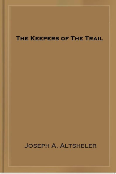 The Keepers of The Trail