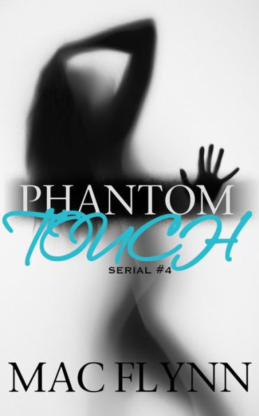 Phantom Touch #4 (Ghost Paranormal Romance)