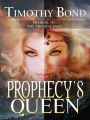 Prophecy's Queen: An Epic Fantasy