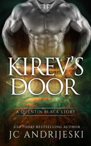 Title: Kirev's Door: A Quentin Black Prequel, Author: JC Andrijeski