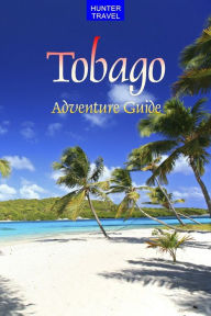Title: Tobago Adventure Guide, Author: Kathleen O'Donnell