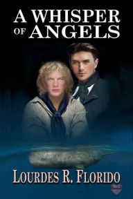 Title: A Whisper of Angels, Author: Lourdes R. Florido