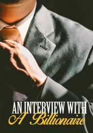 Title: An Interview With A Billionaire - A Romantic Love Story, Author: Christian Anderson