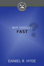 Why Should I Fast?