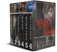 Title: Walk the Right Road: The Complete Collection, Author: Lorhainne Eckhart
