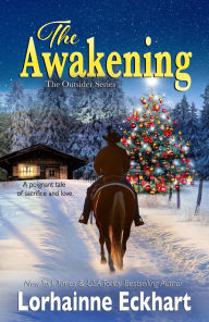 Title: The Awakening (Outsider (Friessen Legacy) Series #3), Author: Lorhainne Eckhart
