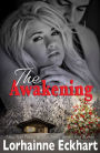 The Awakening (Outsider (Friessen Legacy) Series #3)