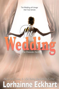 The Wedding (Outsider (Friessen Legacy) Series #7)