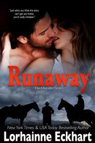 Title: Runaway (Outsider (Friessen Legacy) Series #5), Author: Lorhainne Eckhart