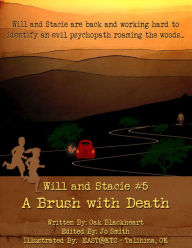 Title: Will and Stacie # 5: a Brush with Death, Author: Wilton Parker