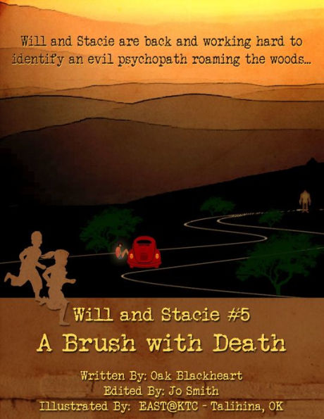 Will and Stacie # 5: a Brush with Death