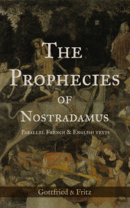 Title: The Prophecies of Nostradamus, Author: Nostradamus