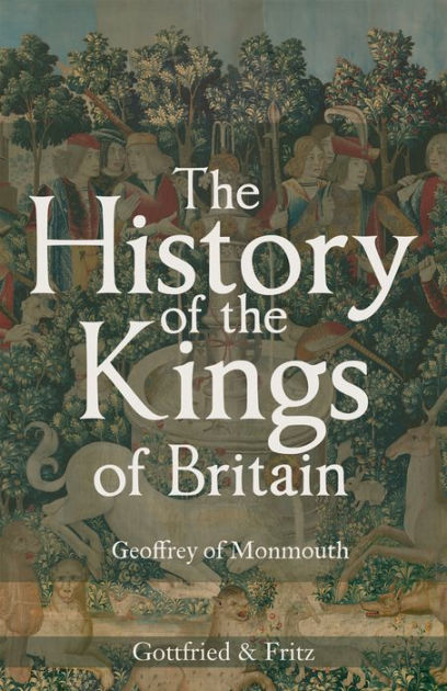 History of the Kings of Britain by Geoffrey of Monmouth | eBook ...