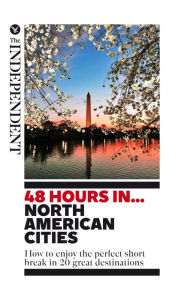 Title: 48 Hours in... North American Cities, Author: Simon Calder