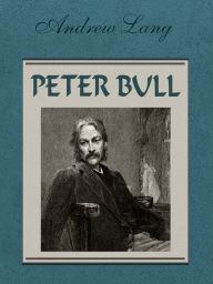 Title: peter bull, Author: Andrew Lang