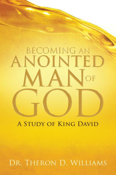 Becoming an Anointed Man of God