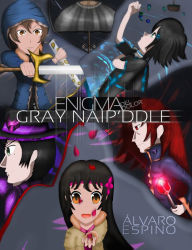 Title: Enigma del dolor: Gray Naip'ddle, Author: Alvaro Espino