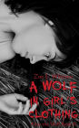 A Wolf In Girl's Clothing (Alice the Wolf Book 2)