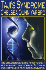 Title: Taji's Syndrome, Author: Chelsea Quinn Yarbro