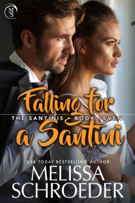 Title: Falling for a Santini, Author: Melissa Schroeder